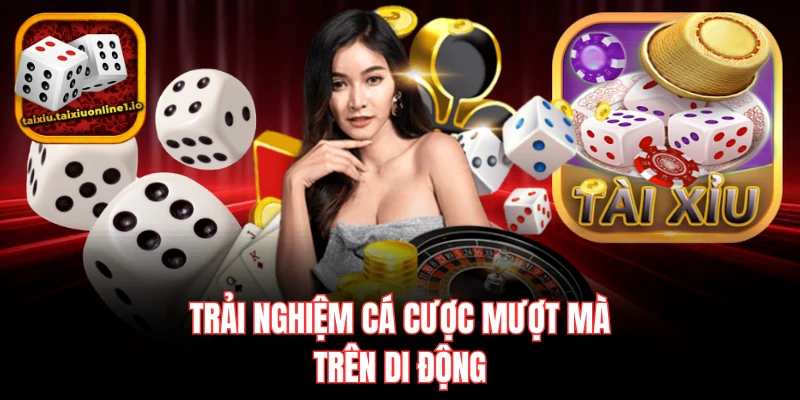 Trải nghiệm cá cược mượt mà trên di động