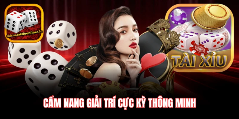 Cẩm nang giải trí cực kỳ thông minh