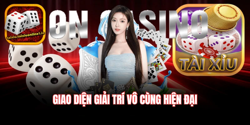 Giao diện giải trí vô cùng hiện đại